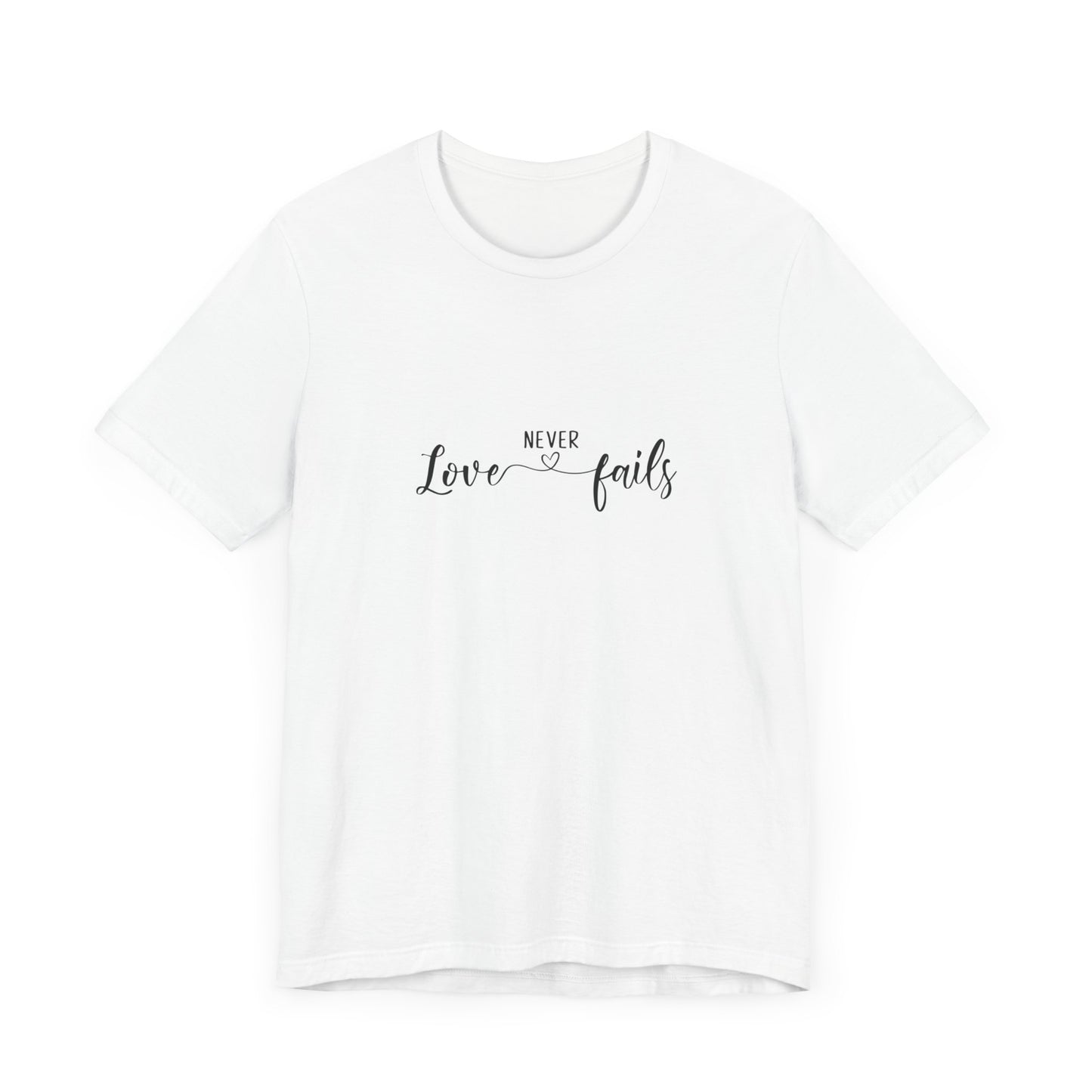 Love never fails - Tee