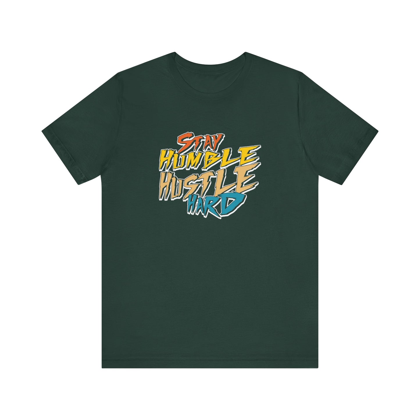 Stay humble, hustle hard - Tee