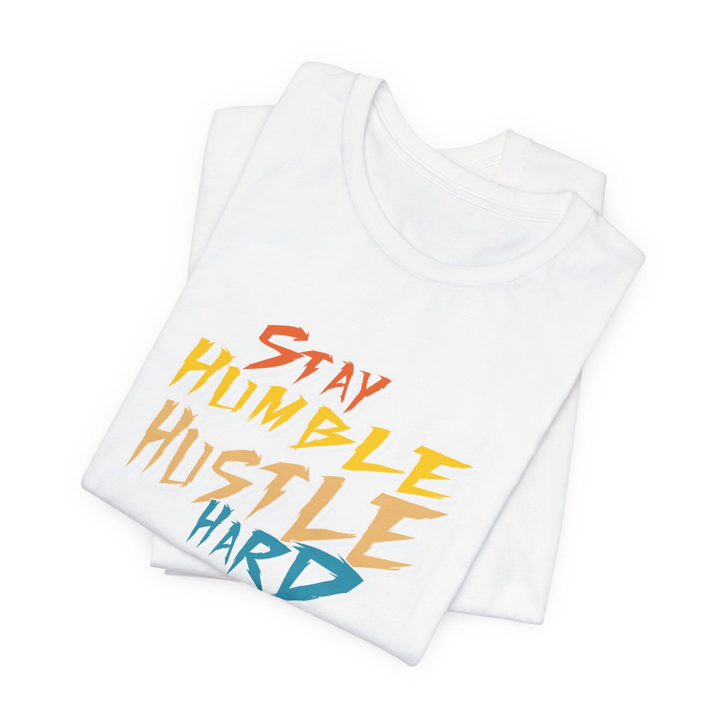 Stay humble, hustle hard - Tee