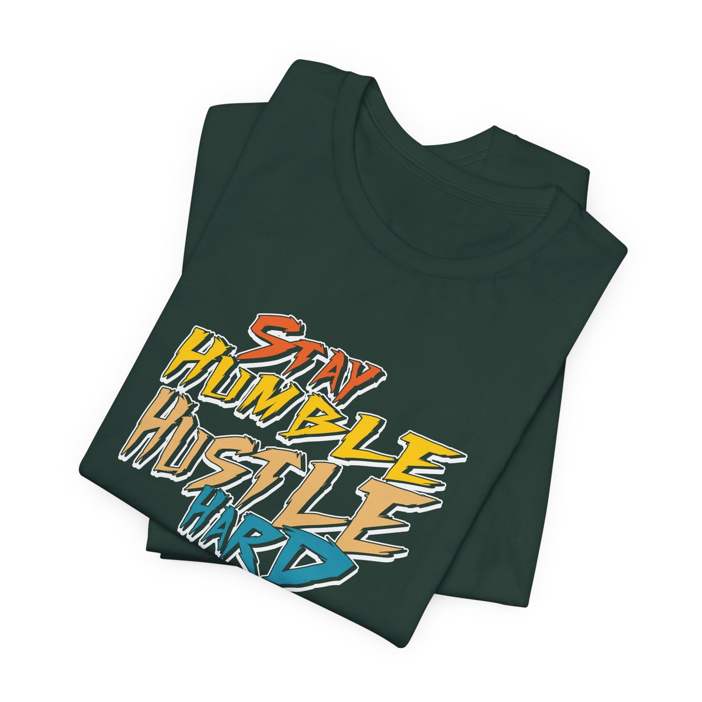 Stay humble, hustle hard - Tee