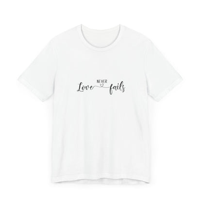 Love never fails - Tee