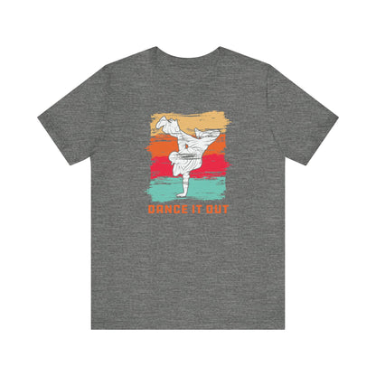 Dance it out - Tee