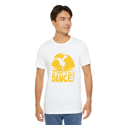 All I want to do is dance - Tee