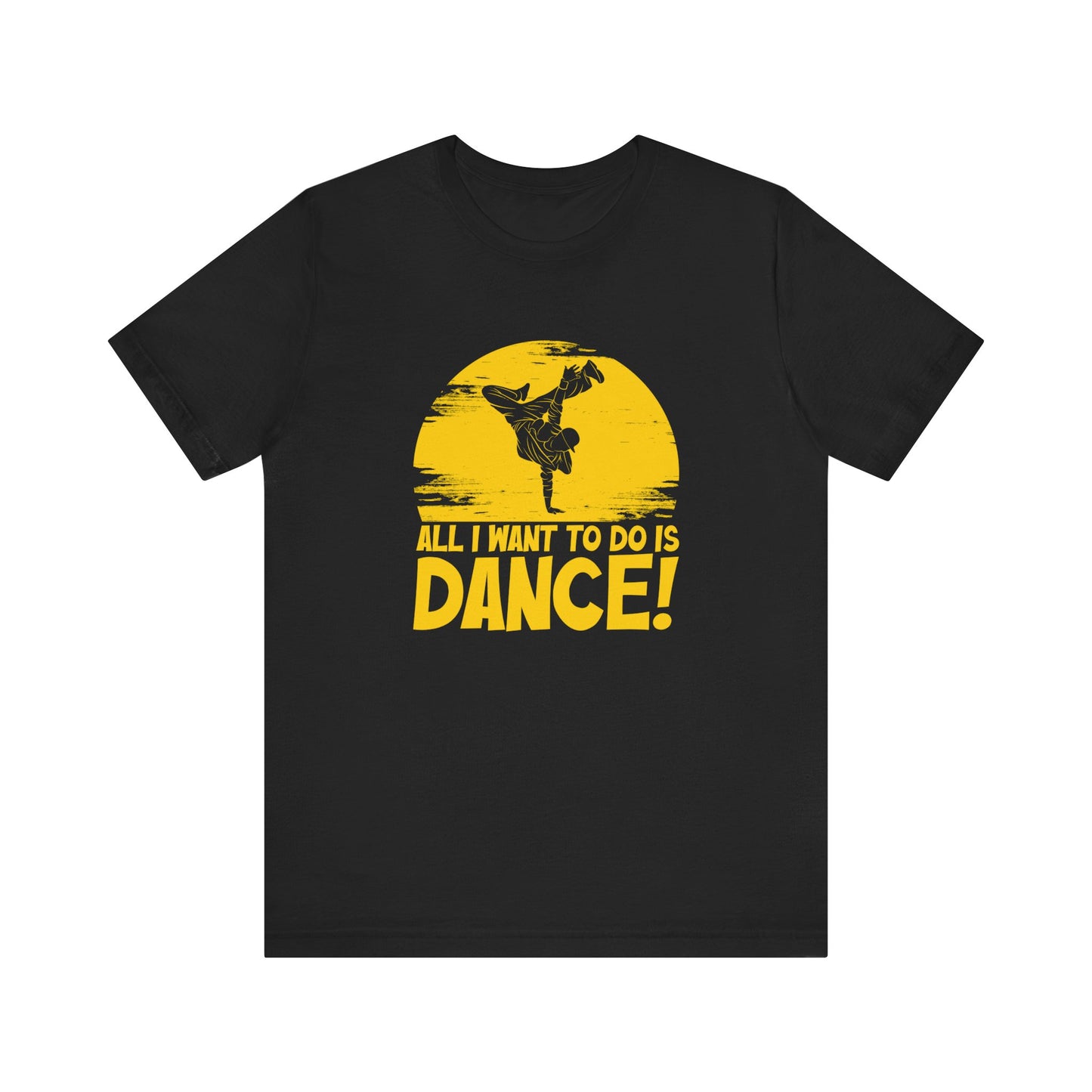 All I want to do is dance - Tee