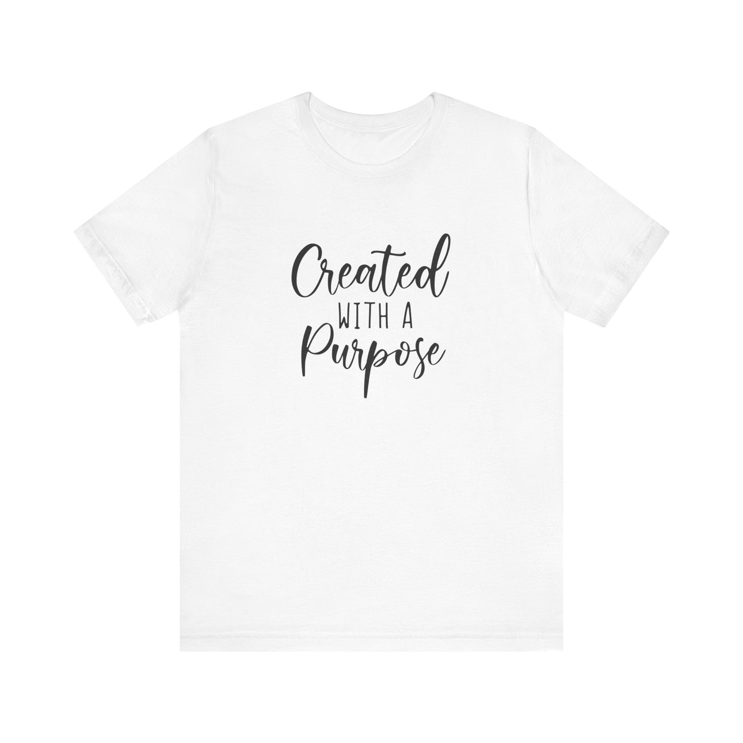 Created with a purpose - Tee