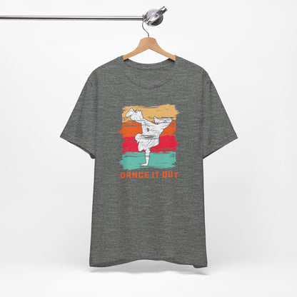 Dance it out - Tee