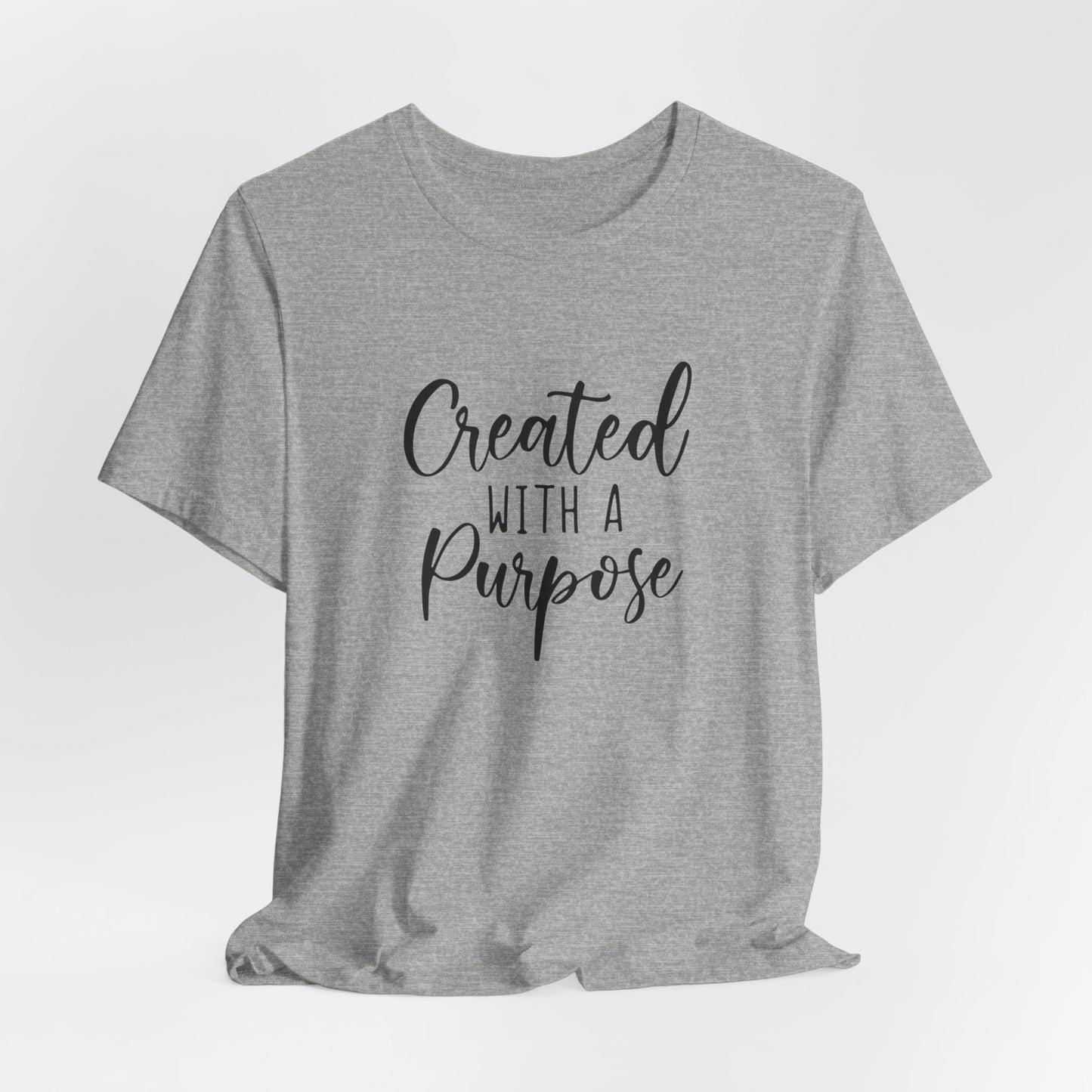 Created with a purpose - Tee