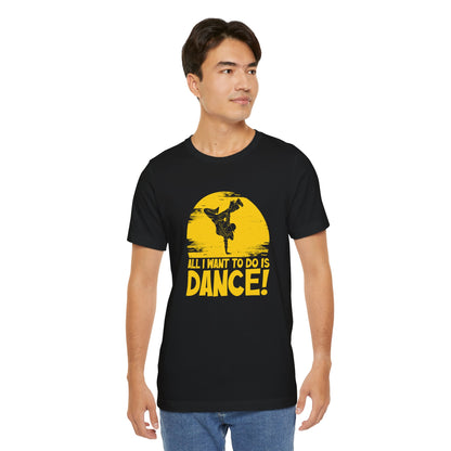 All I want to do is dance - Tee