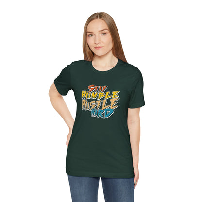 Stay humble, hustle hard - Tee